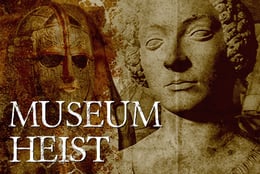 Museum Heist