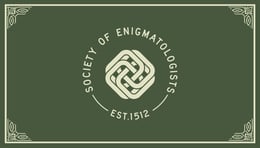 Lost & Found: Initiation Into the Society of Engimatologists [Immersive Experience]