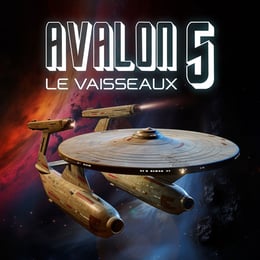 Avalon 5: Le Vaisseau