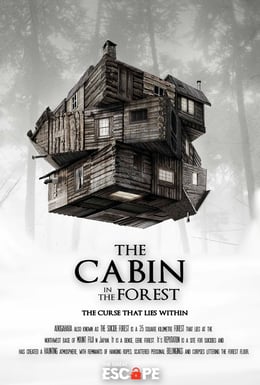 The Cabin In The Forrest [prev. Aokigahara]