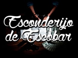 Esconderijo De Escobar [Escobar Hideout]