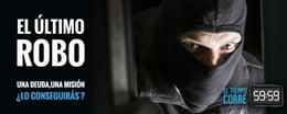 El Último Robo [The Last Robbery]