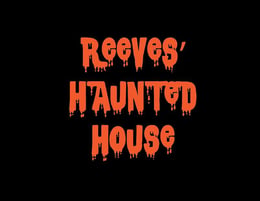 Reeves' Haunted House
