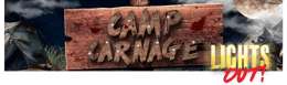 Camp Carnage: Lights Out