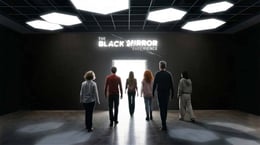 The Black Mirror Experience [VR]