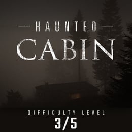 Haunted Cabin