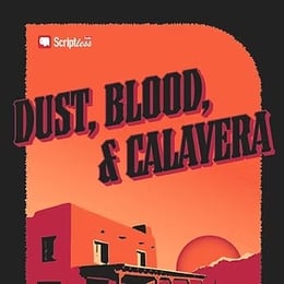 Dust, Blood, and Calavera [Jubensha Experience]