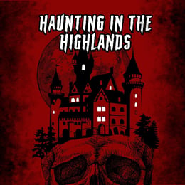 A Haunting in the Highlands
