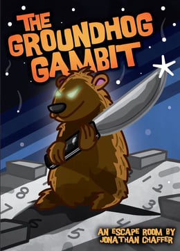 Holiday Hijinks #6: The Groundhog Gambit