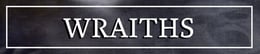 Wraiths