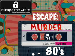 Escape Murder in the 80’s
