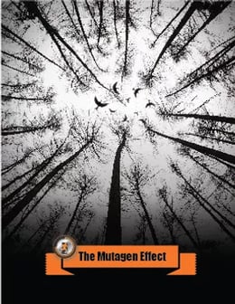 The Mutagen Effect