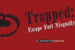 Trapped: Escape Fort Nisqually