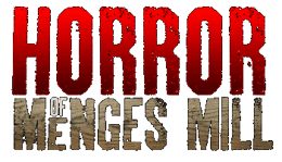 The Horror of Menges Mill
