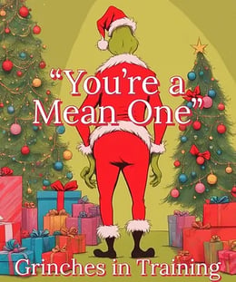 You're a Mean One