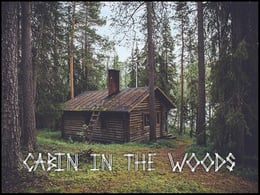 Cabin in the Woods