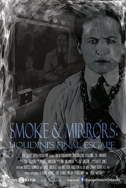 Smoke & Mirrors: Houdini's Final Escape