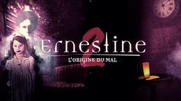 Ernestine 2: L’origine Du Mal