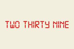 Two Thirty Nine