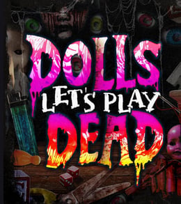 Dolls: Let's Play Dead [Season 2025]