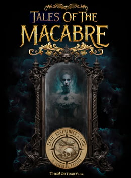 Tales of the Macabre