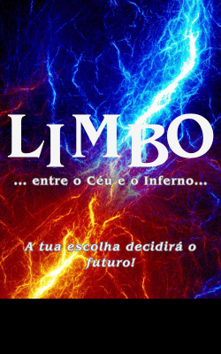 LIMBO... entre o Céu e o Inferno [LIMBO... between Heaven and Hell]