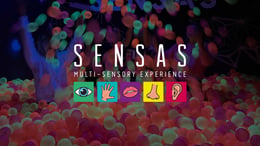 SENSAS - A Unique Multi-Sensory Experience