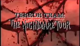 Terror Tram: The Nightmare Tour [Season 2008]