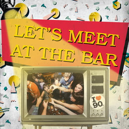 Let’s Meet At The Bar