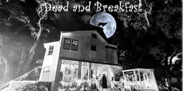 Foggy Bluff: Dead & Breakfast Haunt