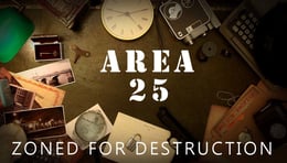 Area 25 - Zoned for Destruction