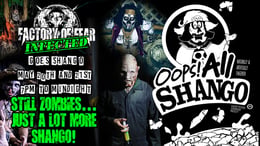 Factory Of Fear Infected: Oops All Shango