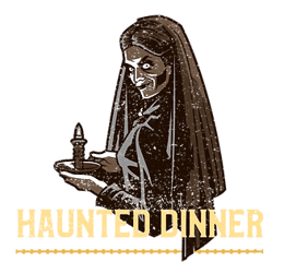 Haunted Dinner