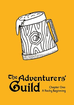 The Adventurers' Guild - Chapter One: A Rocky Beginning