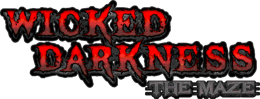 Wicked Darkness The Maze