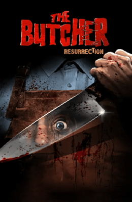 The Butcher – Resurrection