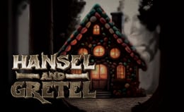 Hansel and Gretel