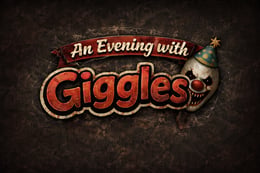 An Evening with Giggles