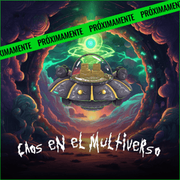 Caos en El Multiverso [Chaos in the Multiverse]