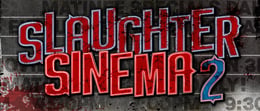 Slaughter Sinema 2 [Season 2024]