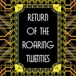 Return Of The Roaring Twenties