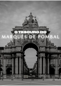 O Tesouro Do Marquês De Pombal [The Treasure Of The Marquis Of Pombal]