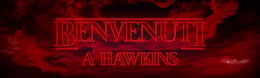 Benvenuti a Hawkins [Welcome to Hawkins]