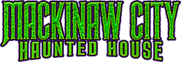 Mackinaw City Haunted Mansion