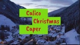 Calico Christmas Caper