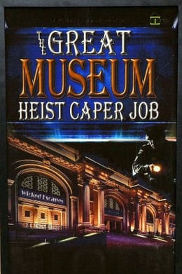  The Great Museum Heist Caper Job