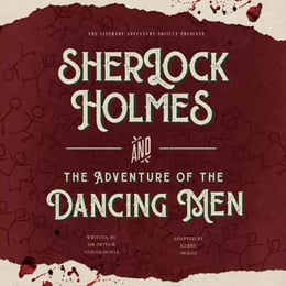 Sherlock Holmes and the Adventure of the Dancing Men