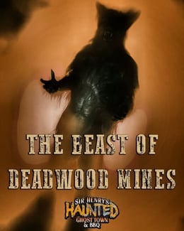The Beast of Deadwood Mines