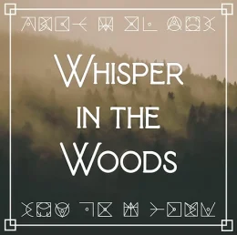 Whisper in the Woods