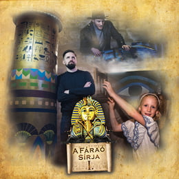 A Fáraó Sírja [The Pharaoh’s Burial Chamber]